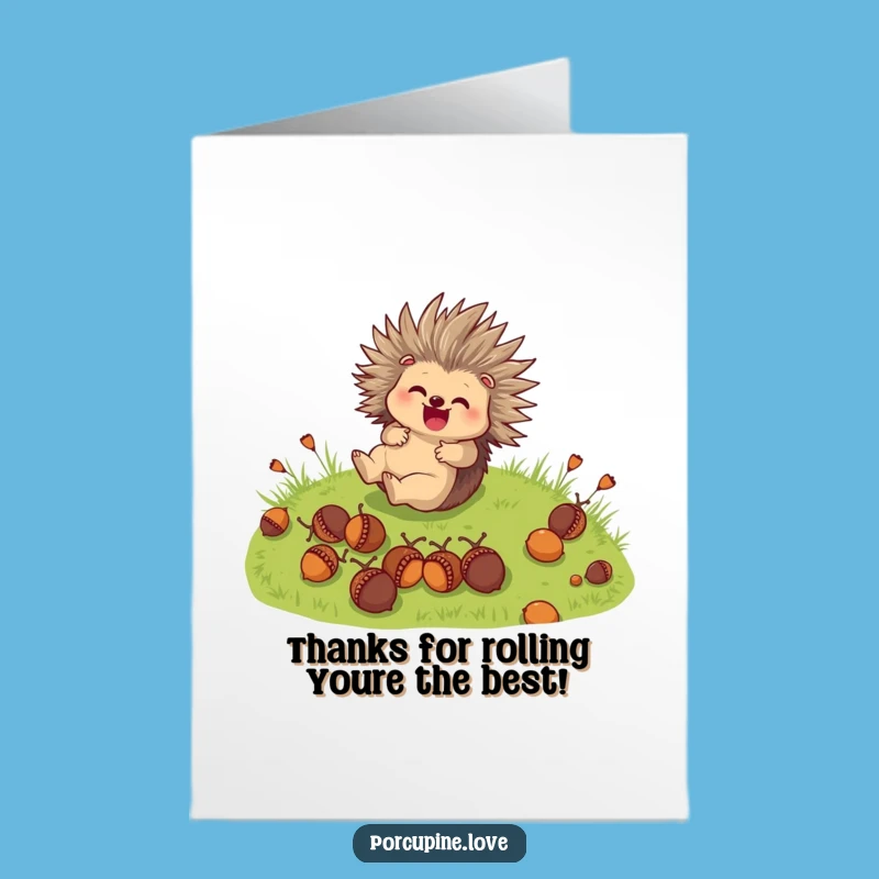 Funny Free Printable Thank You Card: Porcupine's Acorn Roll - Thanks a Bunch!